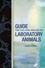 The Guide for the Care and Use of Laboratory Animals 